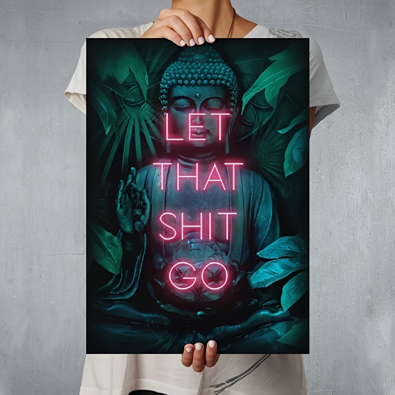 Let That Shit Go Poster Print  - Home Decor Living Room Ideas ulasan dan harga